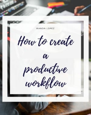 How to createaproductive workflow_300x380